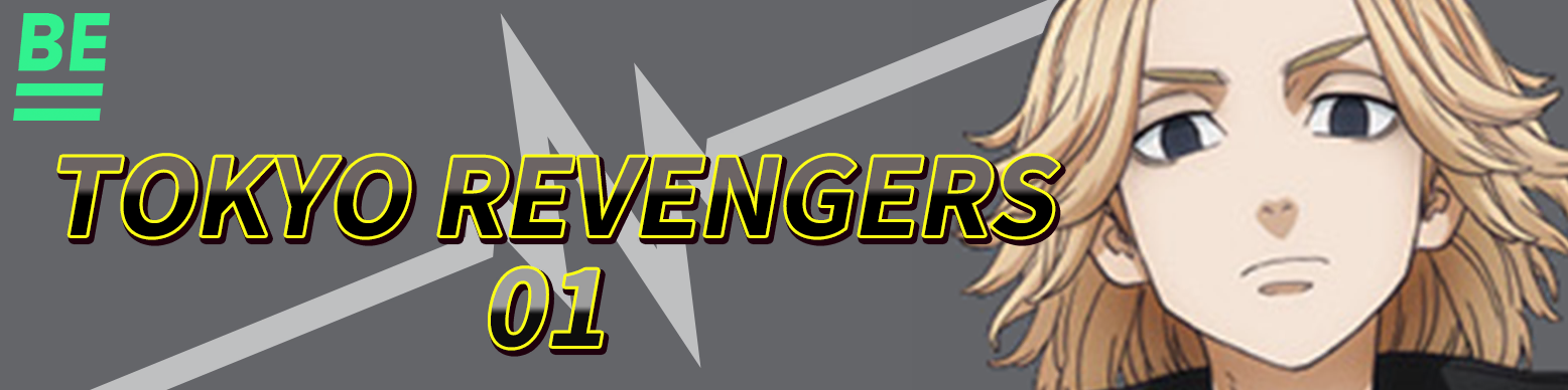 Tokyo Revengers 01